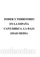 Libri: Poder y territorio en la Espa&ntilde;a cant&aacute;brica: la baja edad media - San Miguel P&eacute;rez, Enrique
