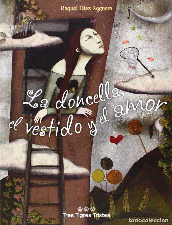 Libri: DONCELLA, EL VESTIDO Y EL AMOR,LA - DIAZ REGUERA, RAQUEL