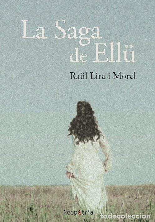 books: LA SAGA DE ELLU - LIRA I MOREL, RAUL