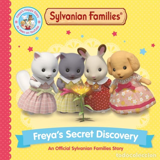 B&uuml;cher: SYLVANIAN FAMILIES: FREYA'S SECRET DISCOVERY: AN OFFICIAL SY - .