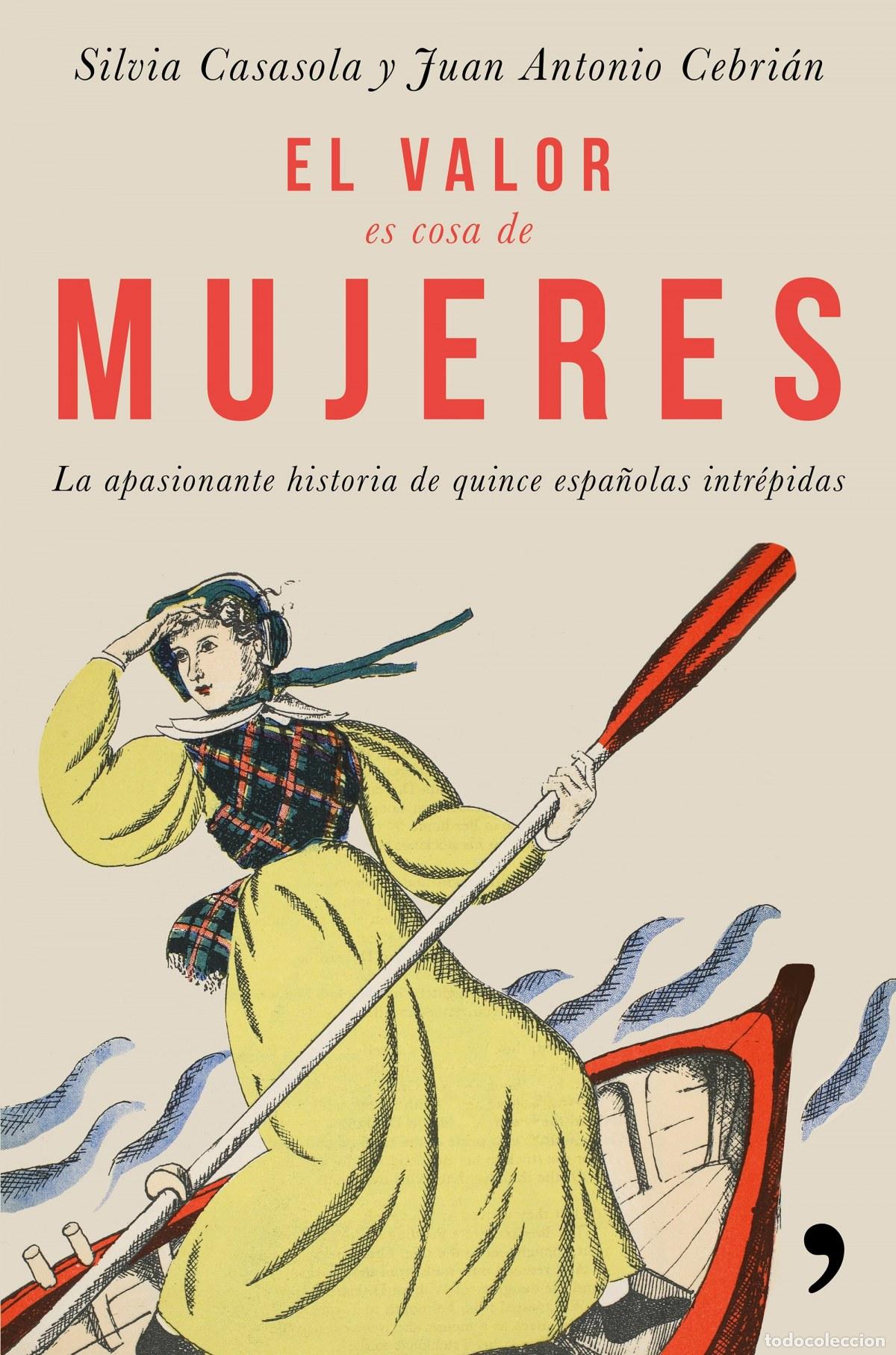 books: EL VALOR ES COSA DE MUJERES - Casasola Moriche, Silvia