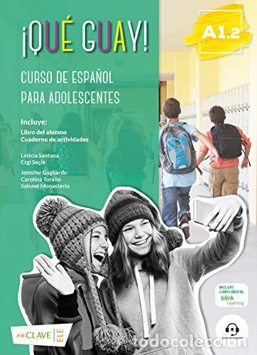 books: &iexcl;Qu&eacute; guay! curso de espa&ntilde;ol para adolescentes, A1.2 - Leticia Santana Negr&iacute;n, Ezgi Se&ccedil;ik, Jeniffer C
