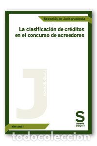 Livres: CLASIFICACION DE CREDITOS EN EL CONCURSO DE ACREEDORES,LA - AA.VV