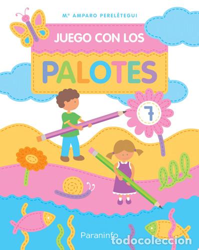 Livres: Juego con los palotes 7 - PERELETEGUI CANDELAS, MA. AMPARO