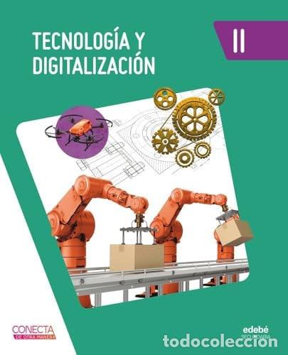 Livres: TECNOLOGIA DIGITALIZACION II ESO 26 CONECTA DE OTRA MANERA - EDEBE, OBRA COLECTIVA