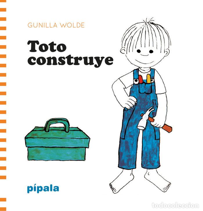 Livres: TOTO CONSTRUYE - WOLDE, GUNILLA