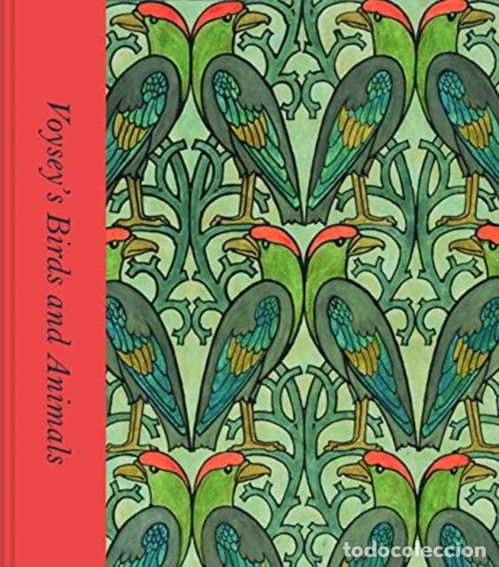 Livres: VOYSEY'S BIRDS AND ANIMALS - KAREN LIVINGSTONE