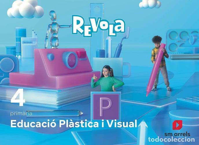 Livres: PLASTICA 4&ordm;EP VALENCIA REVUELA 23 - AA.VV