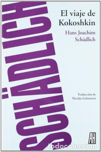 Livres: El viaje de Kokoshkin - Hans Joachim Sch&auml;dlich