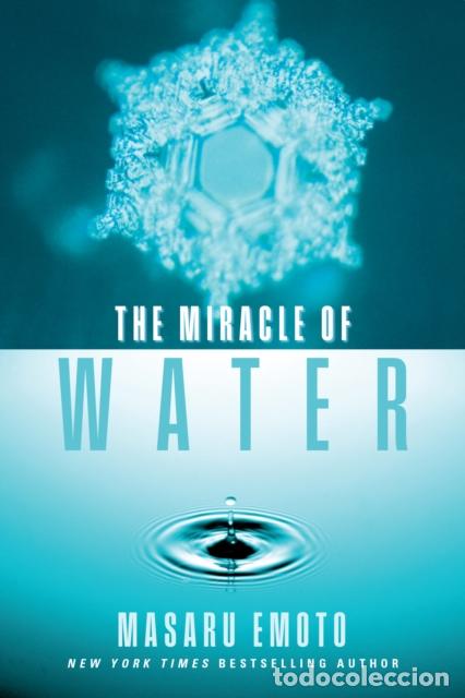 Libros: THE MIRACLE OF WATER - MASARU EMOTO