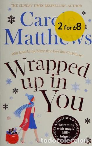 Livros: Wrapped Up in You - Carole Matthews
