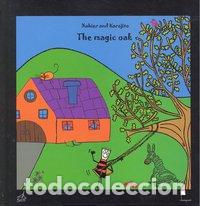 Libros: MAGIC OAK,THE - XABIER AND KARAJITO