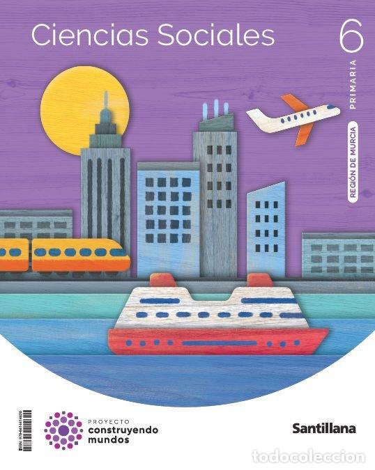 Libros: SOCIALES 6&ordm;EP MURCIA 24 CONSTRUYENDO MUNDOS - AA.VV