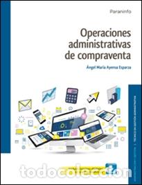 Livres: OPERACIONES ADMINISTRATIVAS DE COMPRAVENTA - AYENSA ESPARZA, ANGEL MARIA