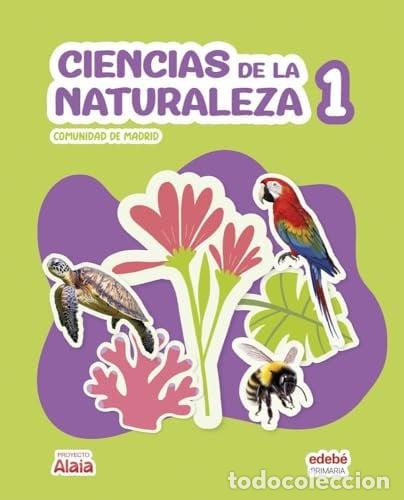 Livres: CIENCIAS NATURALES 1&ordm;EP MADRID 26 ALAIA - EDEBE, OBRA COLECTIVA
