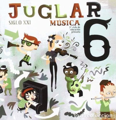 Livres: MUSICA 6&ordm;EP JUGLAR S.XXI 09 MEC GALMU16EP - AA.VV