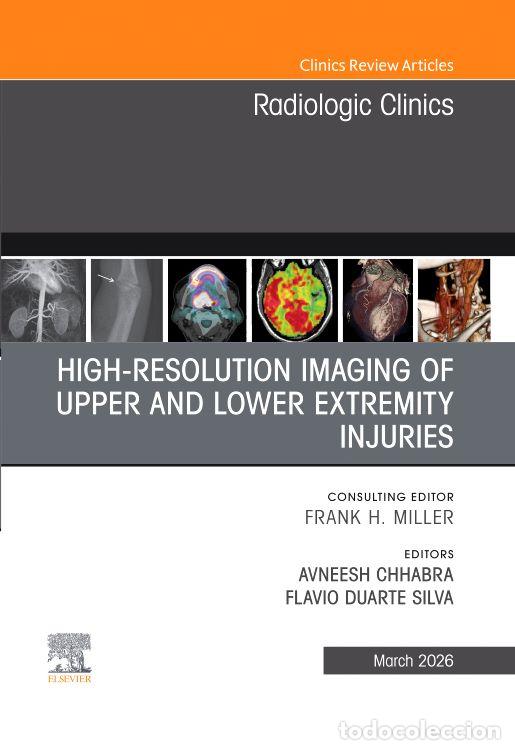 Livres: HIGH-RESOLUTION IMAGING OF UPPER AND LOWER EXTREMITY - Chhabra