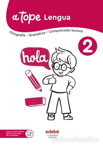 Livres: Lengua Castellana 2, Cuadernos Primaria, A tope - Edeb&eacute;, Obra Colectiva