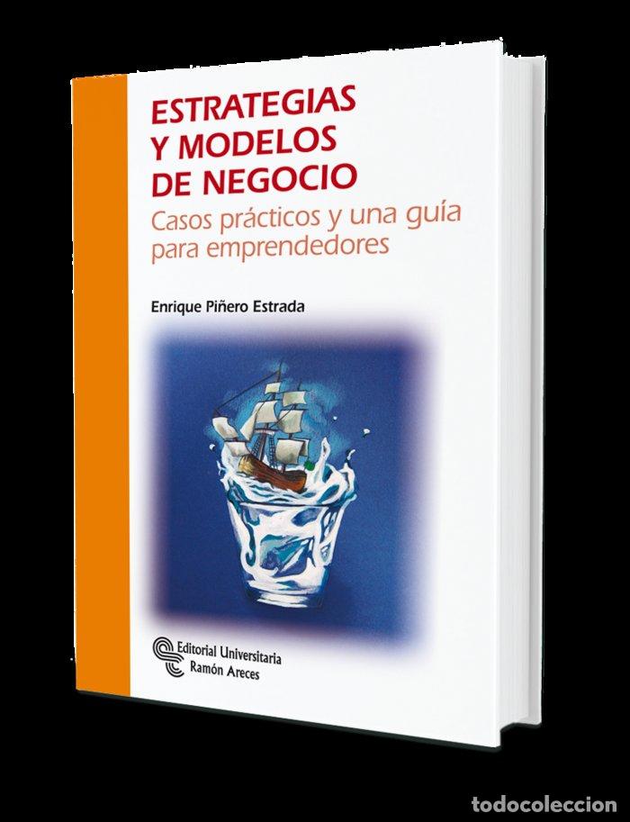Libros: ESTRATEGIAS Y MODELOS DE NEGOCIO - PI&Ntilde;ERO ESTRADA, ENRIQUE