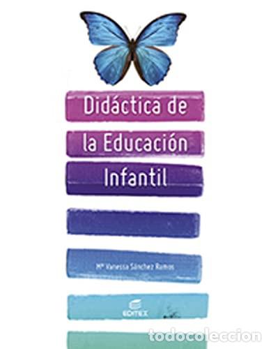 Libros: Did&aacute;ctica de la educaci&oacute;n infantil - S&aacute;nchez Ramos, Mar&iacute;a Vanessa