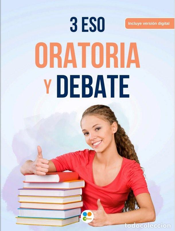 Libri: ORATORIA Y DEBATE 3&ordm;ESO 24 - AA.VV
