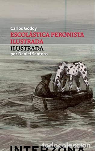 Libri: ESCOLASTICA PERONISTA ILUSTRADA - GODOY, CARLOS