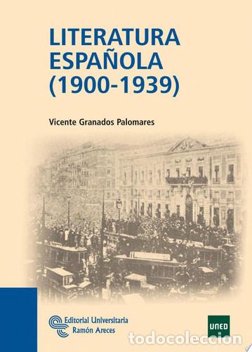 Livres: Literatura espa&ntilde;ola (1900-1939) - Vicente Granados Palomares