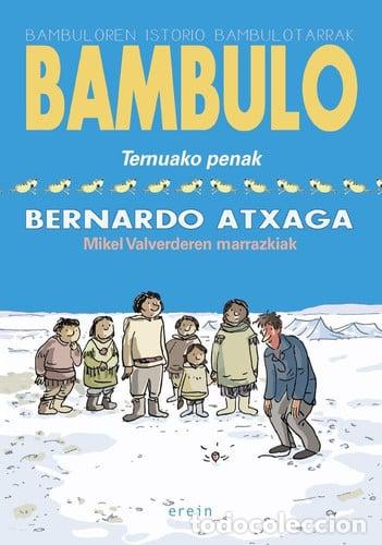 Livres: BAMBULO TERNUAKO PENAK - ATXAGA, BERNARDO