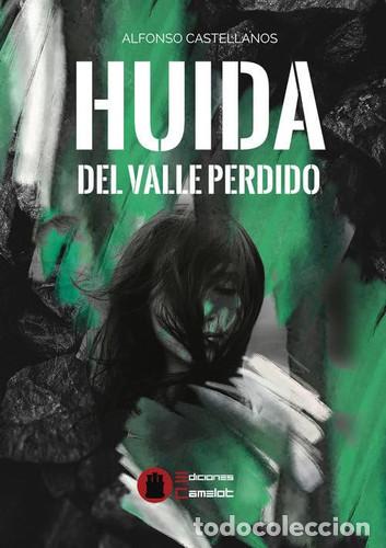 Livres: Huida del valle perdido - Gonz&aacute;lez Castellanos, Jos&eacute; Alfonso