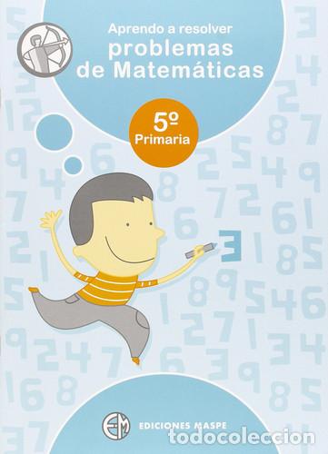 Livres: Aprendo a resolver problemas de matem&aacute;ticas, 5o Primaria - Pedro Alonso Aparicio