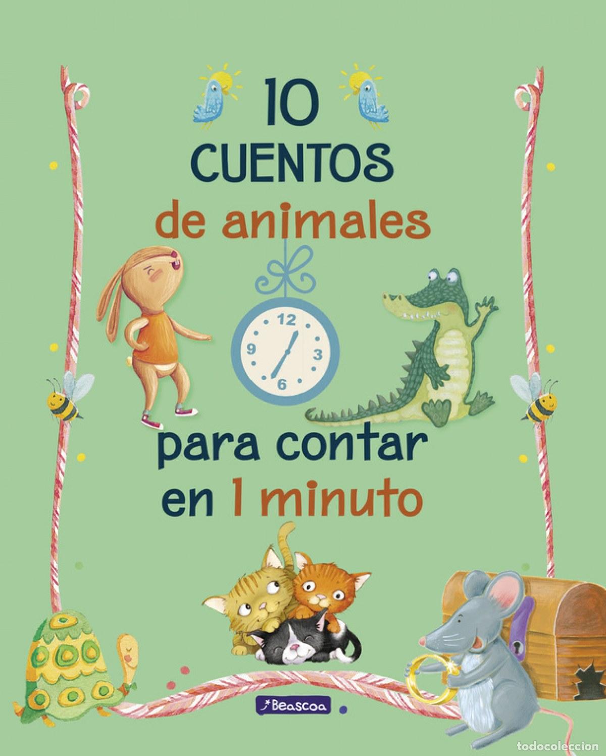 Livres: 10 CUENTOS DE ANIMALES PARA CONTAR EN 1 MINUTO - VV.AA. Traducci&oacute;n: MAGELA RONDA;SIMO PERALES, VICTO
