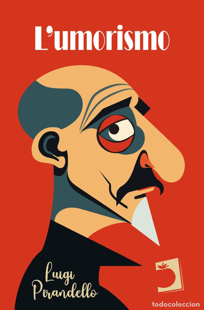 Livres: LUMORISMO - PIRANDELLO, LUIGI