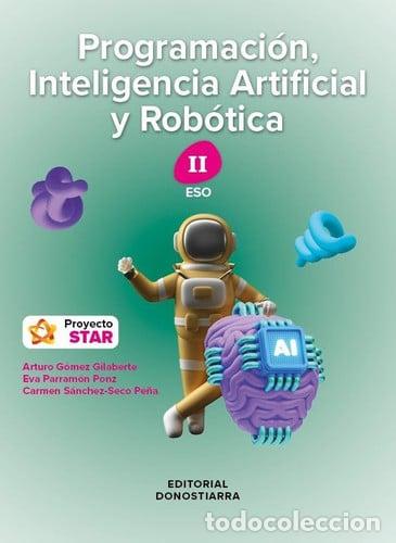 Libros: PROGRA.INTELIGENCIA ARTIF.ROBOTICA II VALEN.24 - GOMEZ, ARTURO