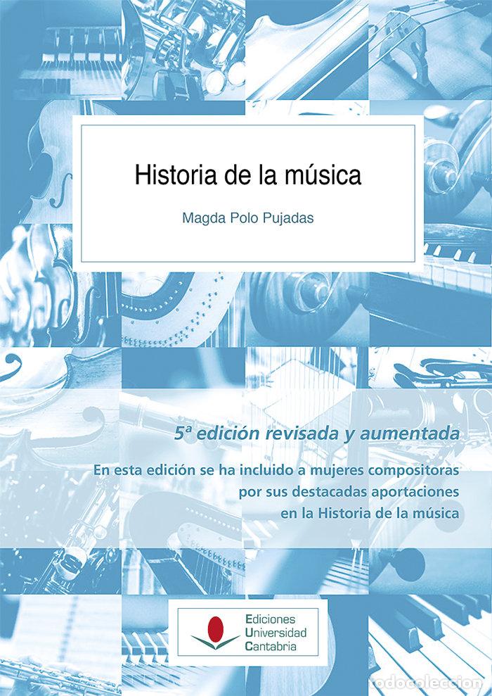 Libros: HISTORIA DE LA MUSICA 5&ordf;ED REVISADA - POLO PUJADAS, MAGDA
