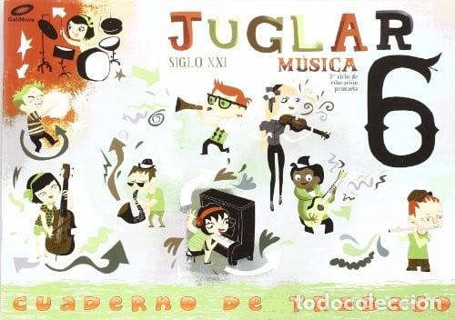 Libros: CUADERNO MUSICA 6&ordm;EP JUGLAR S.XXI 09 MEC GALMU16EP - AA.VV