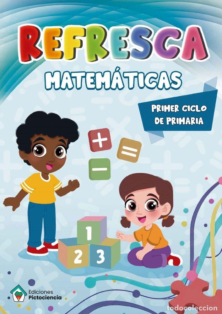 Libri: REFRESCA MATEMATICAS 1&ordm;CICLO EP 25 - MONJE GONZALEZ, J. R.