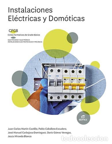 Libri: Instalaciones el&eacute;ctricas y dom&oacute;ticas - Juan Carlos Mart&iacute;n Castillo
