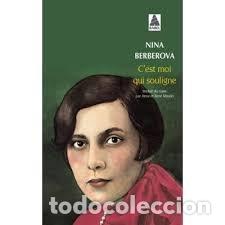 Libri: C'EST MOI QUI SOULIGNE - NINA BERBEROVA ET CLAUDE ROY