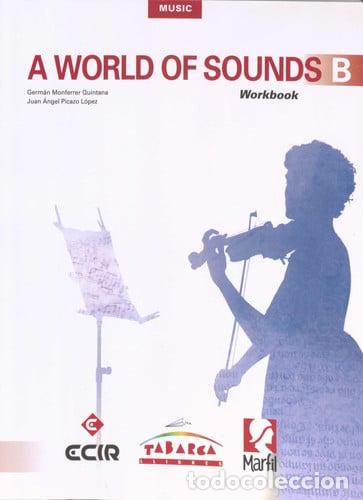 Libri: A WORLD OF SOUNDS B 2&ordm;ESO WB 15 MARMU32ESO - MONFERRER QUINTANA, GERM&Aacute;N