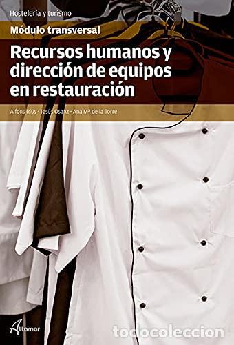 Libri: Recursos humanos y direcci&oacute;n de equipos en restauraci&oacute;n m&oacute;dulo transversal - Alfons Rius i Ribalta