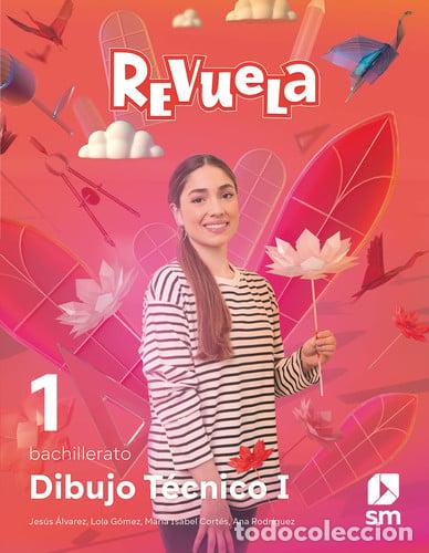 B&uuml;cher: Dibujo T&eacute;cnico I. 1 Bachillerato. Revuela - &Aacute;lvarez &Aacute;lvarez, Jes&uacute;s, G&oacute;mez L&oacute;pez, Lola, Cort&eacute;s Rojo,