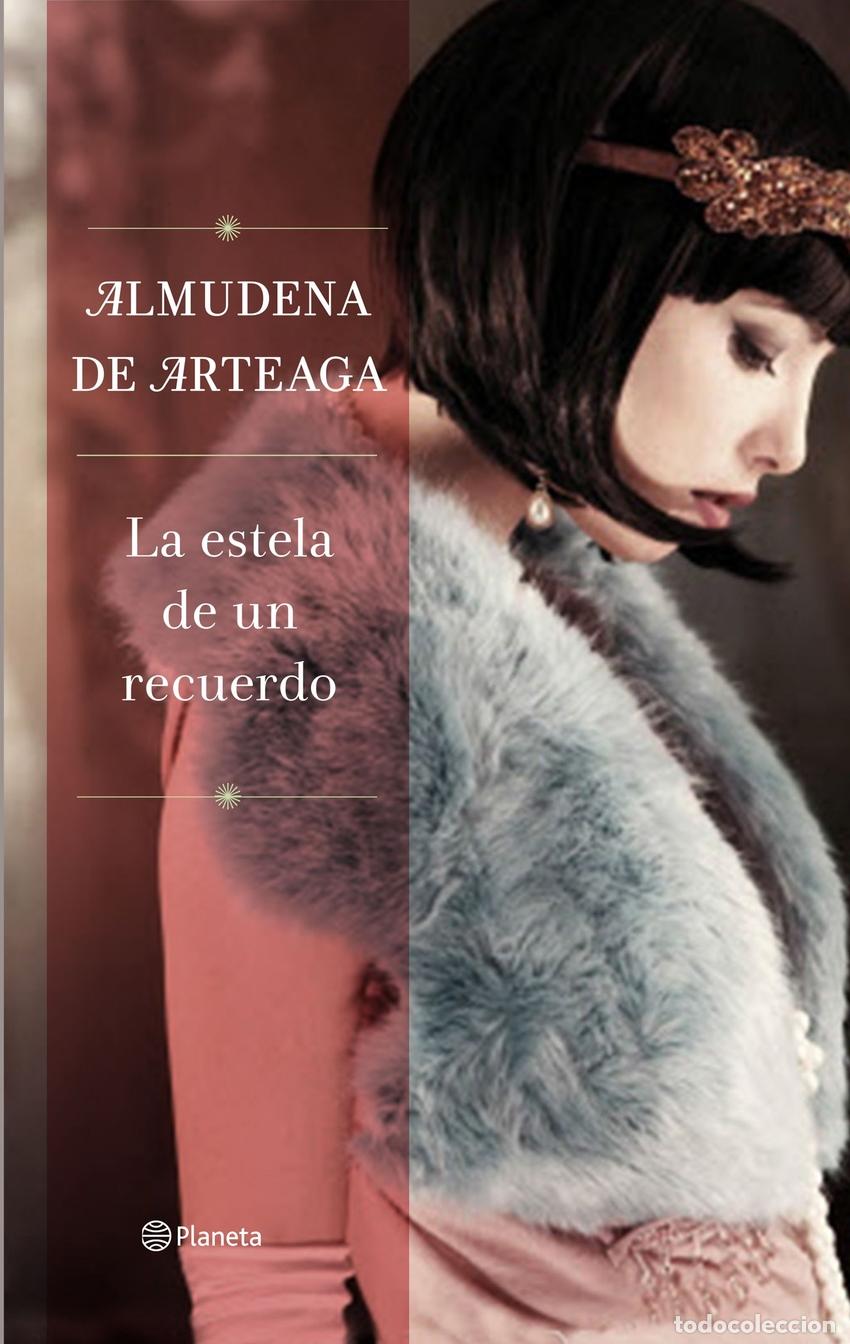 Livres: LA ESTELA DE UN RECUERDO - De Arteaga, Almudena