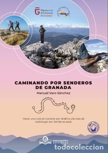 Libros: CAMINANDO POR SENDEROS DE GRANADA - MANUEL VARO SANCHEZ