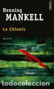 Libros: LE CHINOIS - MANKELL HENNING