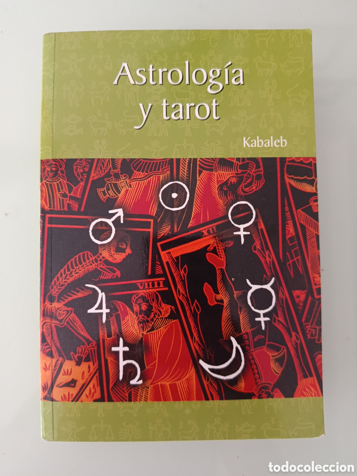 Libros: ASTROLOG&Iacute;A Y TAROT KABALEB