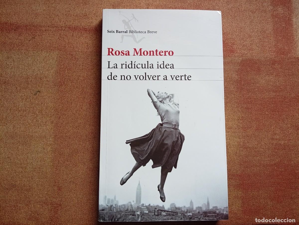 Libros: La rid&iacute;cula idea de no volver a verte. Rosa Montero