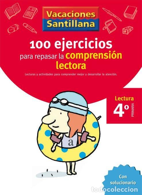 Libros: 100 EJERCICIOS COMPRENSION LECTORA 4&ordm;EP 06 VACACIONES - VARIOS AUTORES