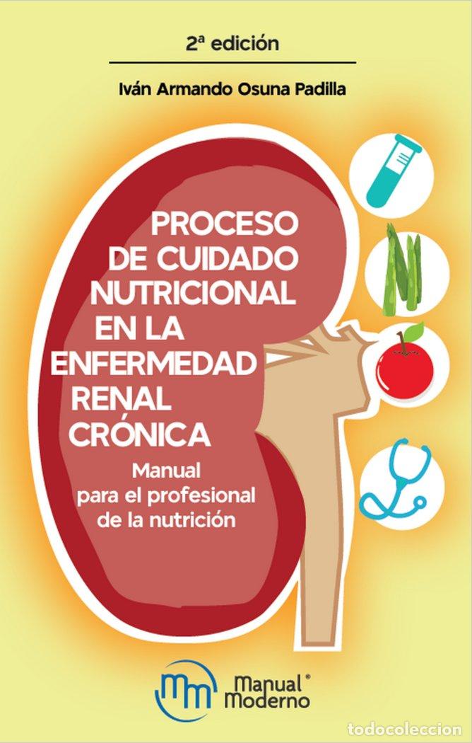 Libros: PROCESO CUIDADO NUTRICIONAL ENFERMEDAD RENAL CRONICA - AA.VV