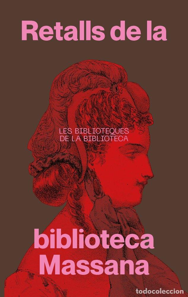 Libros: RETALLS DE LA BIBLIOTECA MASSANA - CALLEJON GOMEZ, MONICA