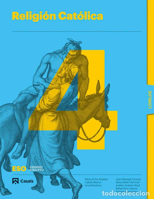 books: RELIGION CATOLICA 4&ordm;ESO 23 LOMLOE CODIGO ABIERTO - AA.VV